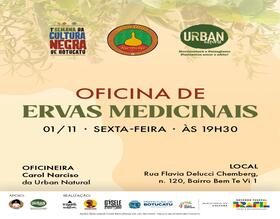 1ª Semana da Cultura Negra de Botucatu apresenta Oficina de Ervas Medicinais