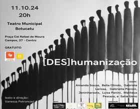 Teatro Municipal apresenta o Espetáculo: “[DES]humanização”
