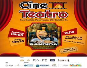 Cine Teatro apresenta o Filme Bandida - A Número Um