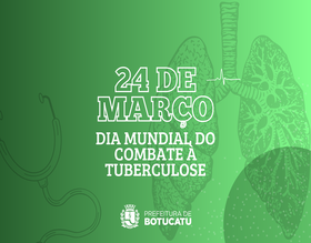 24 de março: Dia Mundial de Combate à Tuberculose