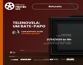 Cultura traz para Botucatu Oficina sobre telenovelas