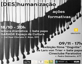 Ação Formativa: Leitura Dramática [DES]humanização acontece no GARAGE Espaço de Cultura