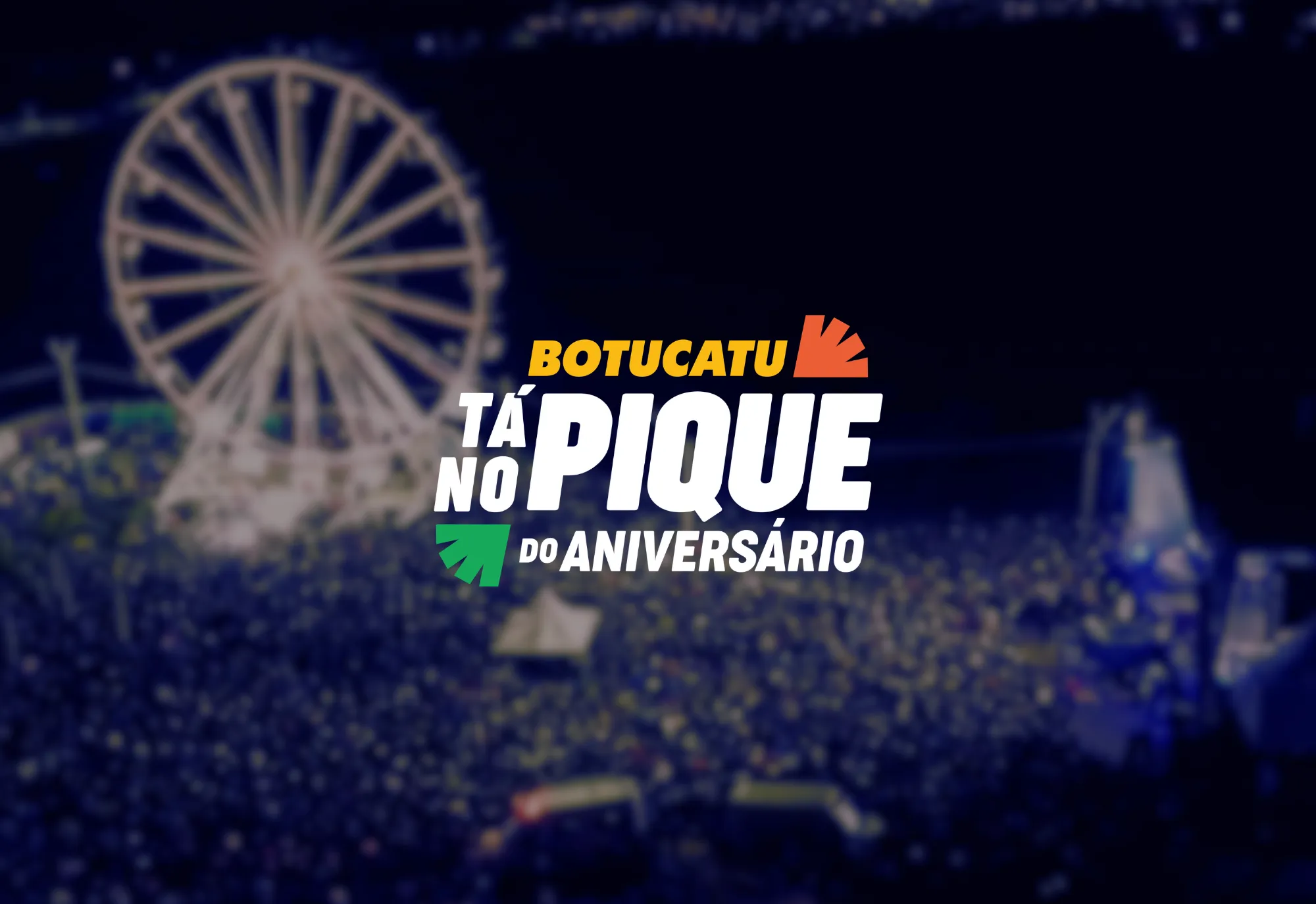 Botucatu Tá No Pique para as noites de shows no Aniversário