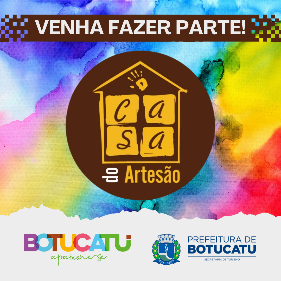 Casa do Artesão de Botucatu: um convite para nossos artistas locais
