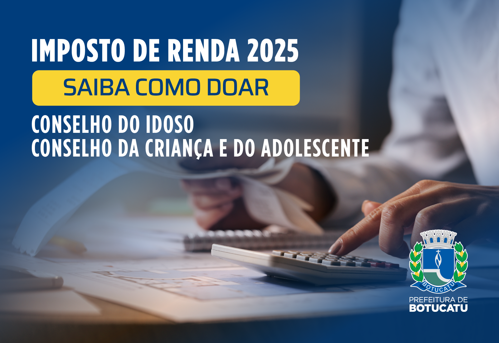 Contribuinte do Imposto de Renda 2025 pode doar para Conselhos Municipais