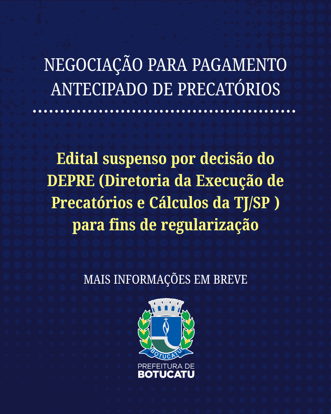 Edital de negociação para pagamento antecipado de precatórios está suspenso