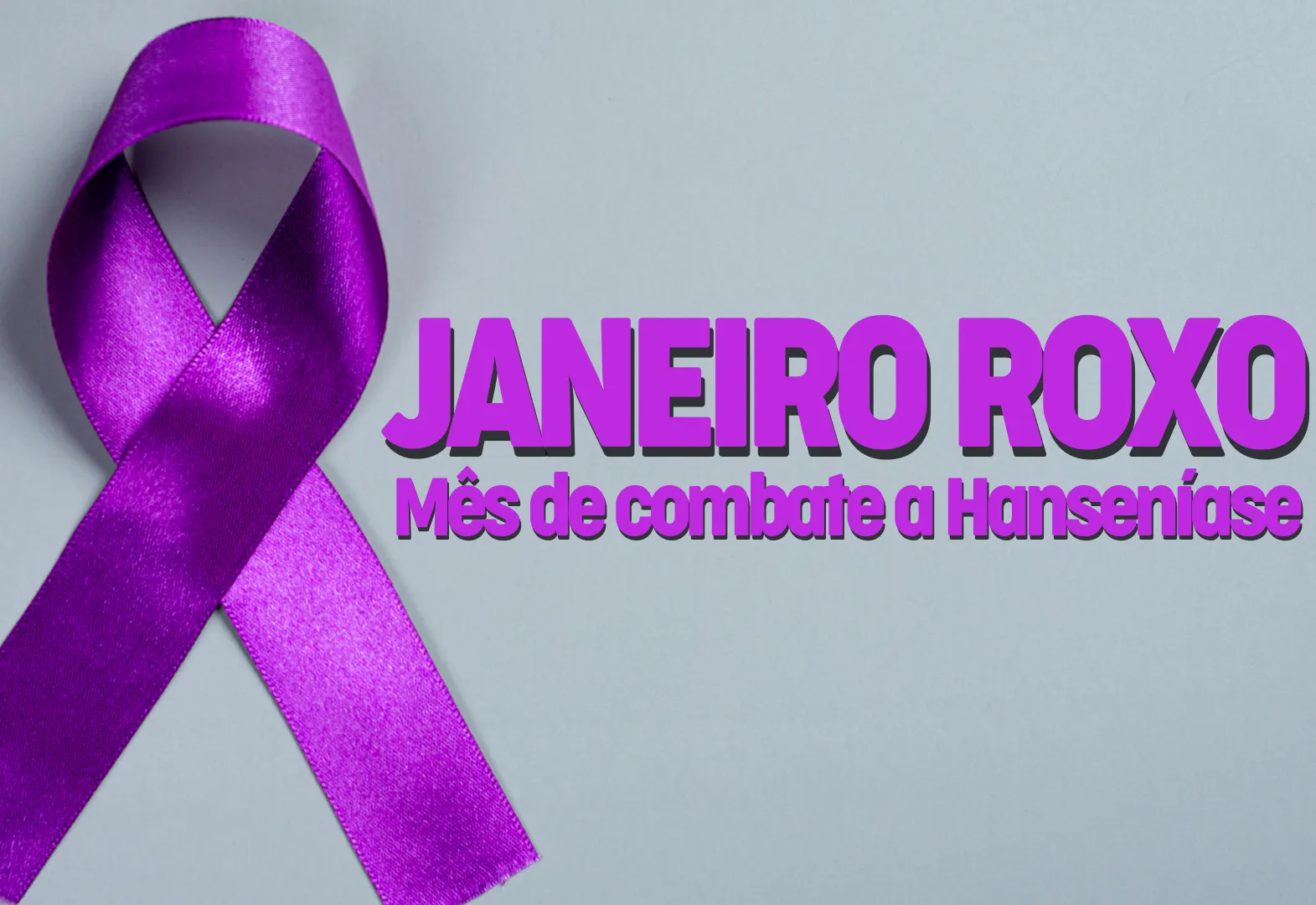 Janeiro Roxo: campanha de conscientização e combate à Hanseníase